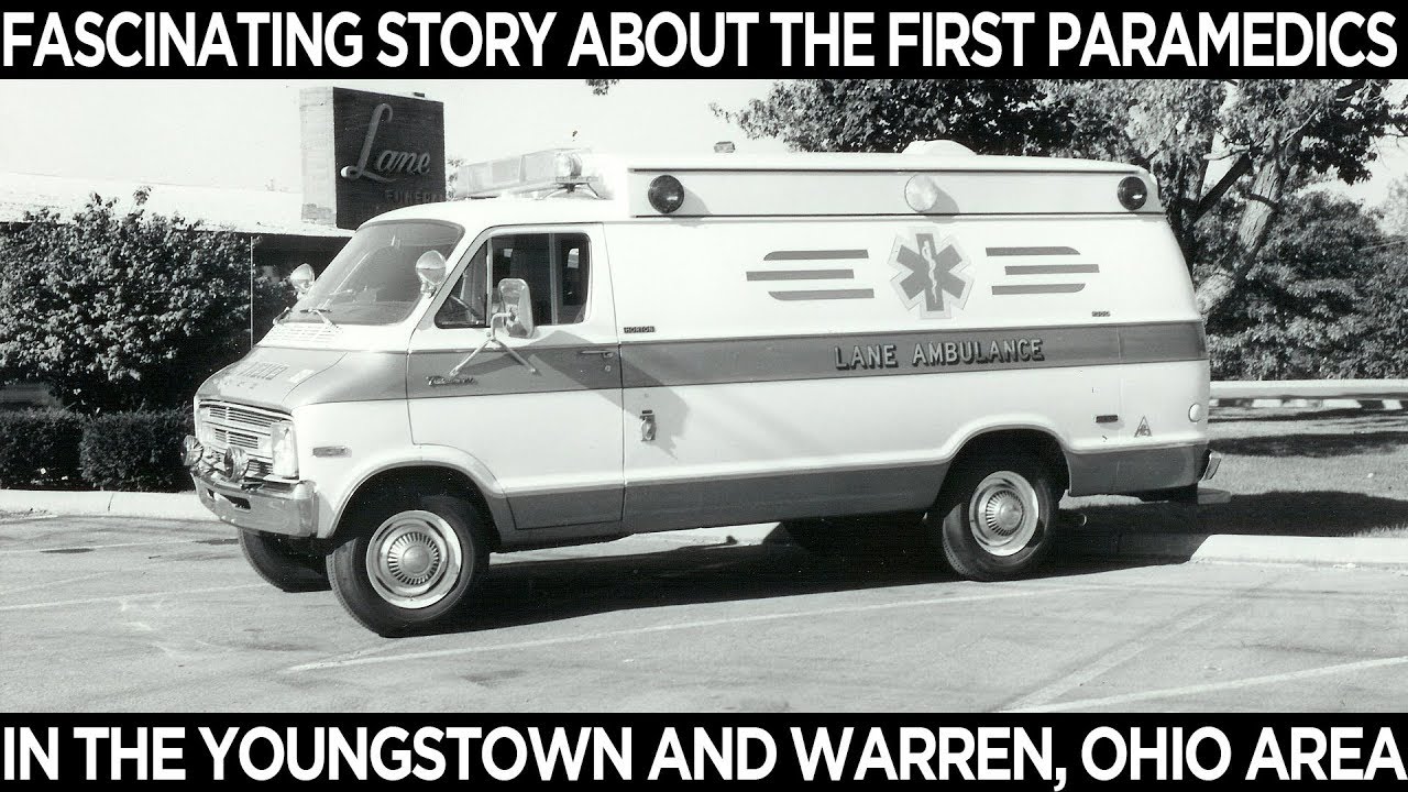 Fascinating Story About the First Paramedics in the Youngstown and Warren, Ohio Area