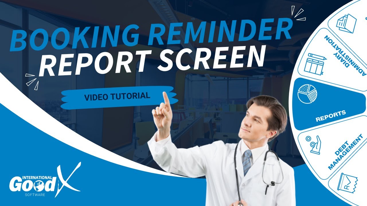 GoodX Web Tutorial - Booking Reminder Report Screen
