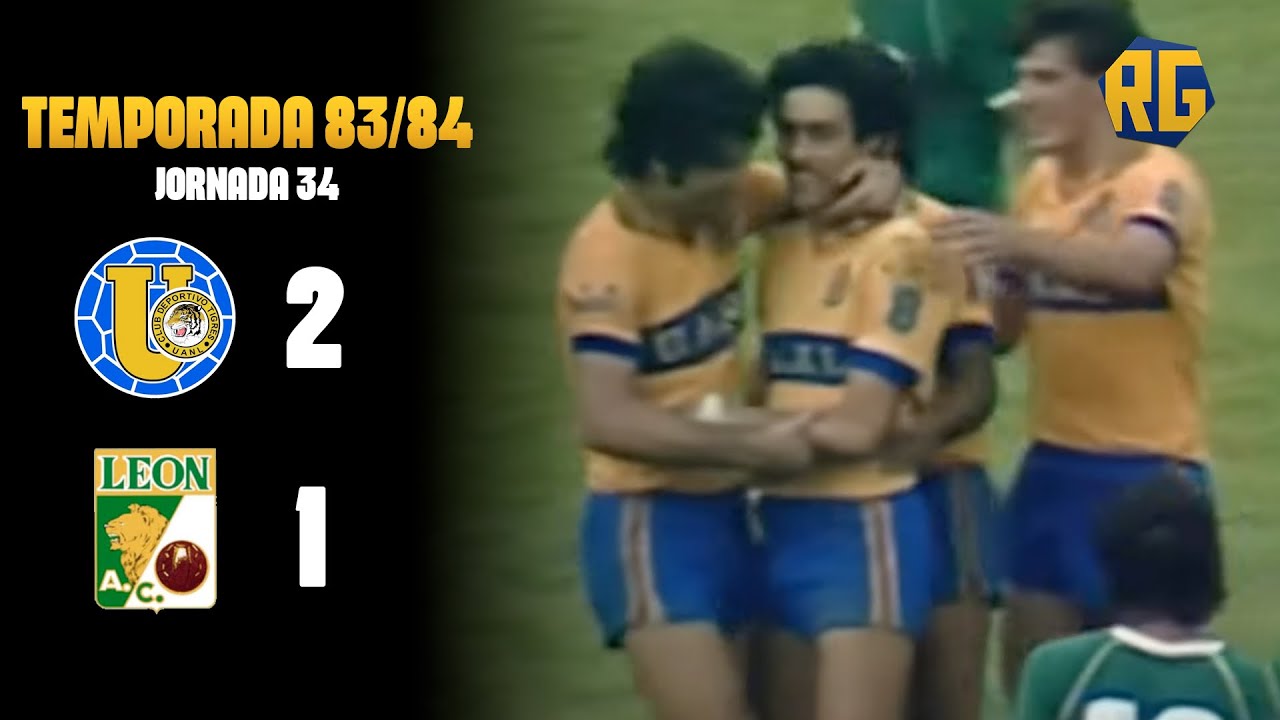TIGRES VS LEON 2-1 | J34 TEMPORADA 1983-1984 | DOBLETE DE TOMAS BOY