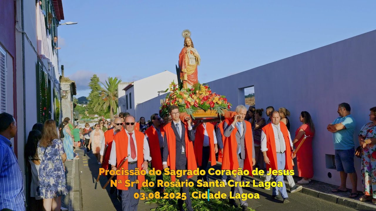 Procissão do Sagrado Coração de Jesus de Santa Cruz Cidade de Lagoa 03.08.2025