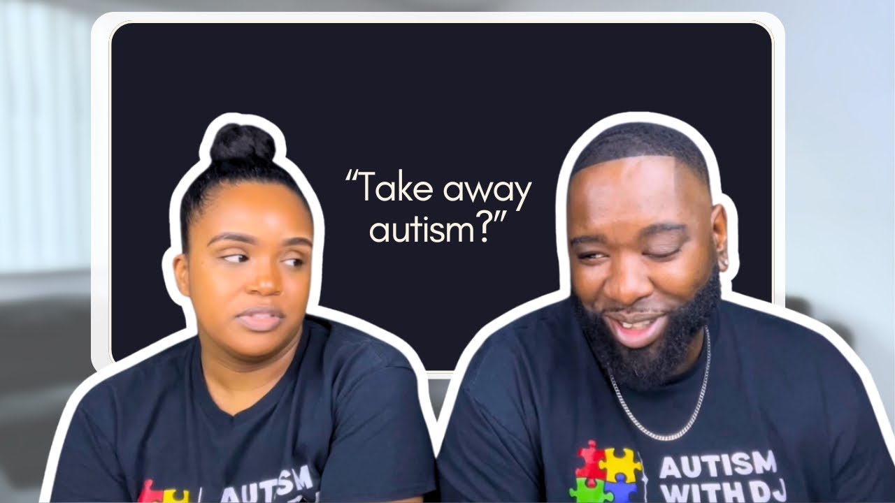Autism with DJ: “Question of the Day” Episode 6, Take Away Autism? 