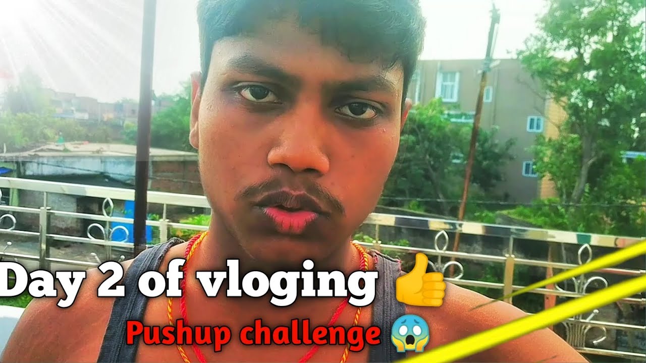 Day 2 of vlogging 💪 Pushup challenge 😱 - Sachin choudhary vlogs