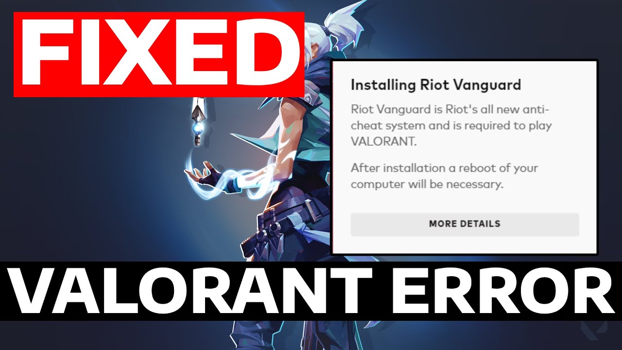 How To Fix Valorant Vanguard Anti Cheat Not Installing or Working
