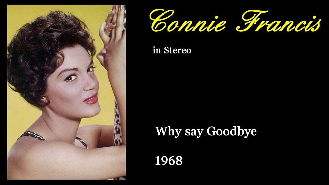Connie Francis - Why say Goodbye (DEStereo)