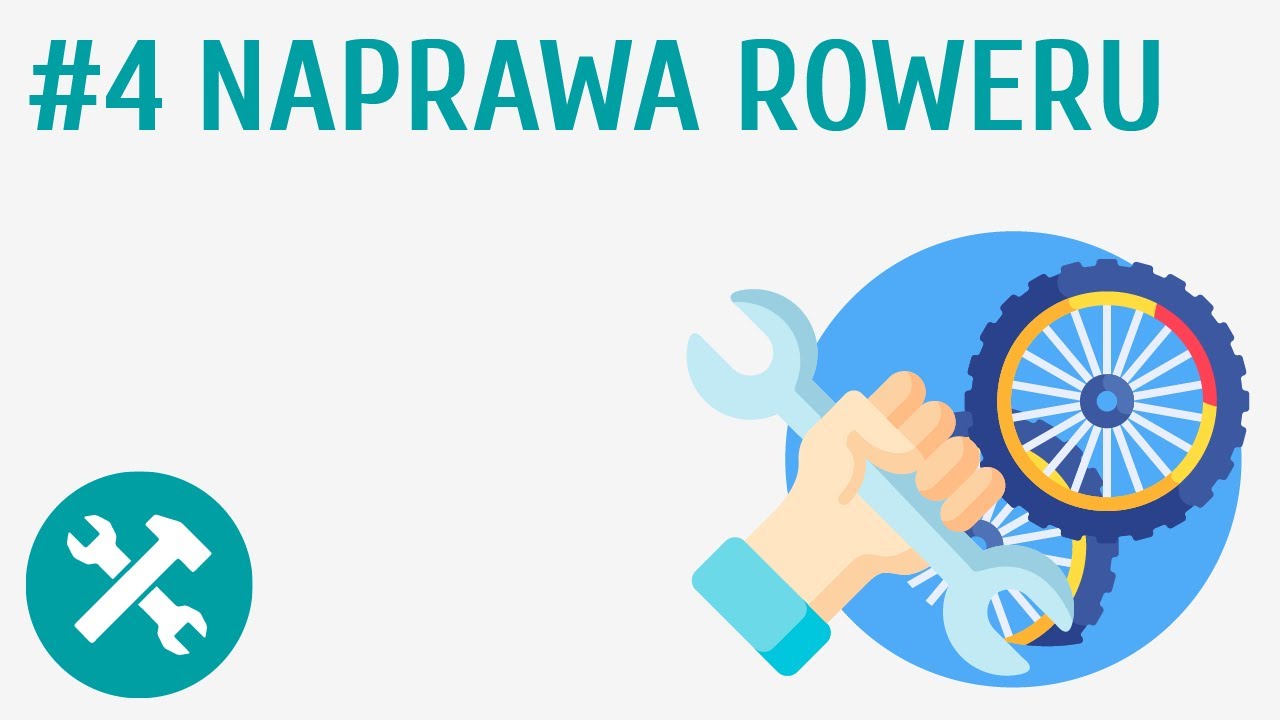 Naprawa roweru #4 [ M&oacute;j pierwszy pojazd - rower ]