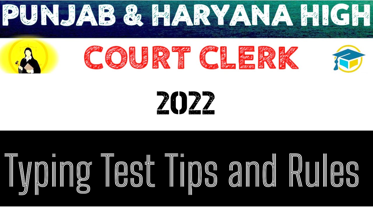 PUNJAB AND HARYANA HIGH COURT TYPING TEST Rules and Tips
