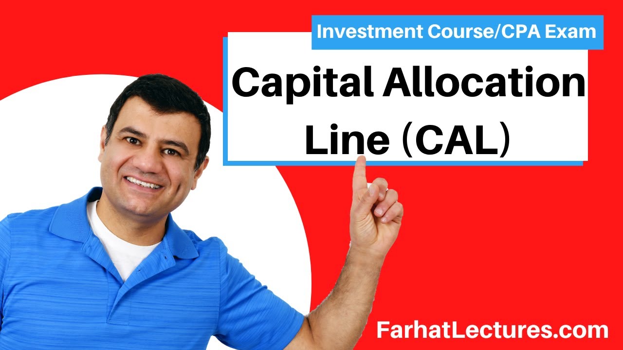 Capital Allocation Line | Modern Portfolio Theory |  | CAL | Essentials of Investments | CFA Exam