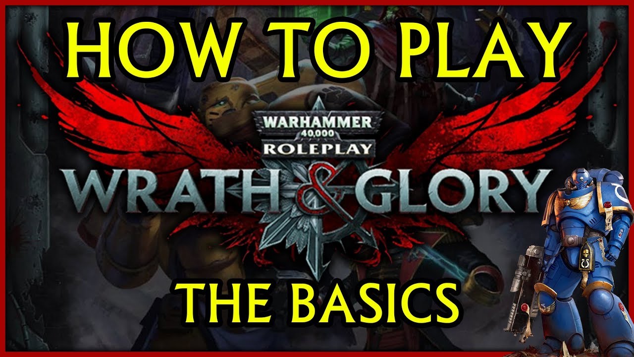 Как играть в Wrath and Glory | Основы и краткое руководство