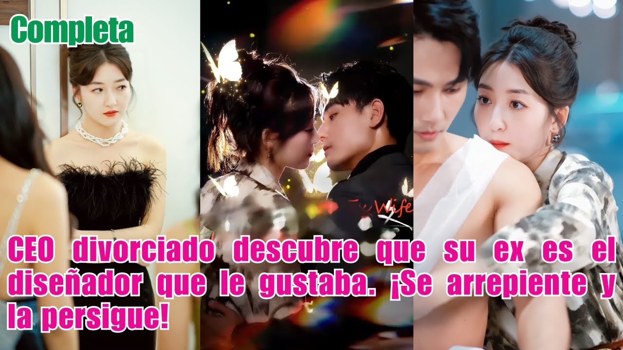 CEO divorciado descubre que su ex es el diseñador que le gustaba. ¡Se arrepiente y la persigue!