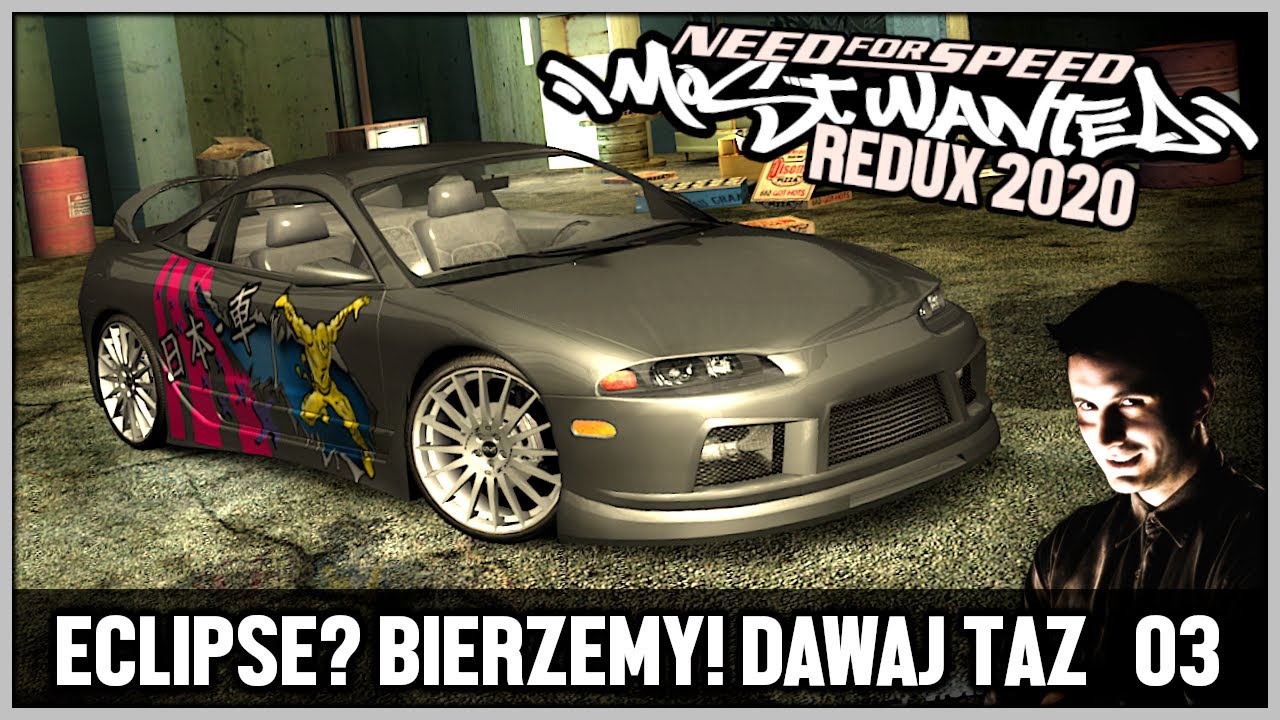 Eclipse! No to dawaj Panie Taz - NFS Most Wanted '05 Redux 2020 #03