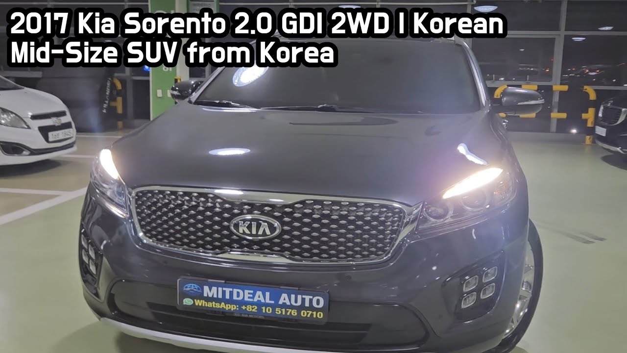 2017 Kia Sorento 2.0 GDI 2WD | Korean Mid-Size SUV from Korea