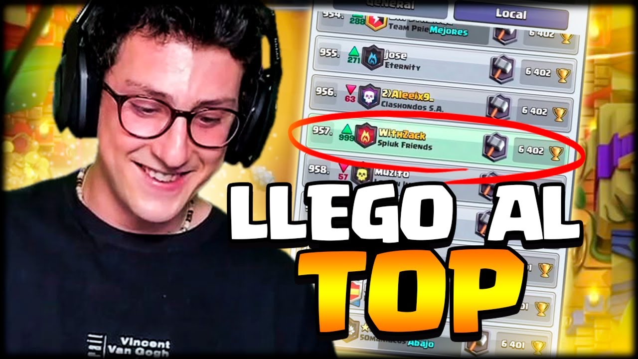 LLEGO AL TOP LOCAL POR PRIMERA VEZ EN DOS AÑOS - Clash Royale - WithZack