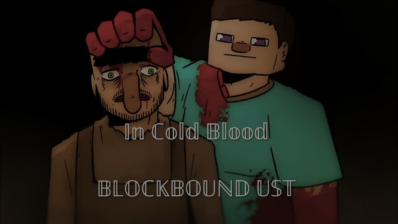 In Cold Blood - Cold Steve chase theme |BLOCKBOUND ust|