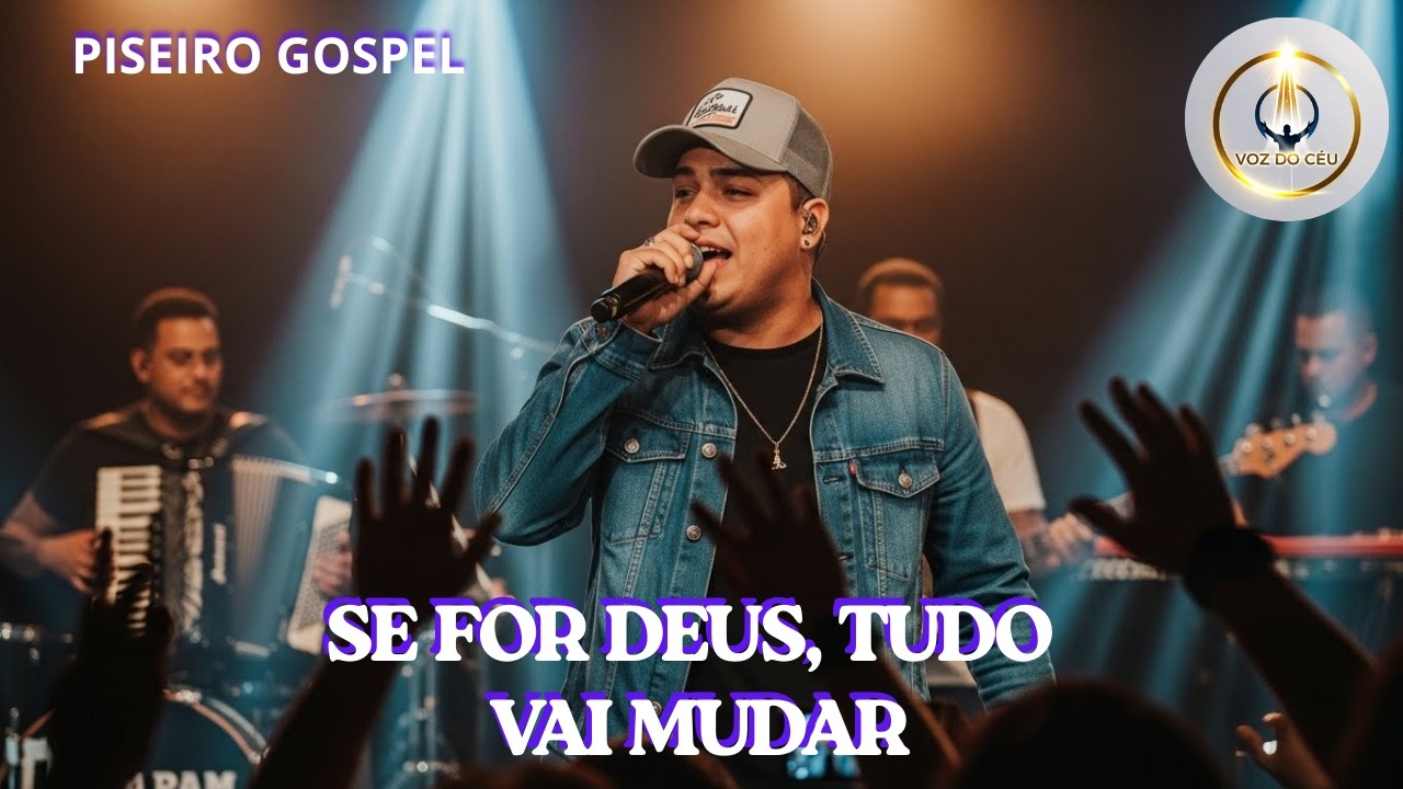 SE FOR DEUS, TUDO VAI MUDAR 🙏 PISEIRO GOSPEL QUE TOCA A ALMA INSPIRADO NO CANTOR JOÃO GOMES