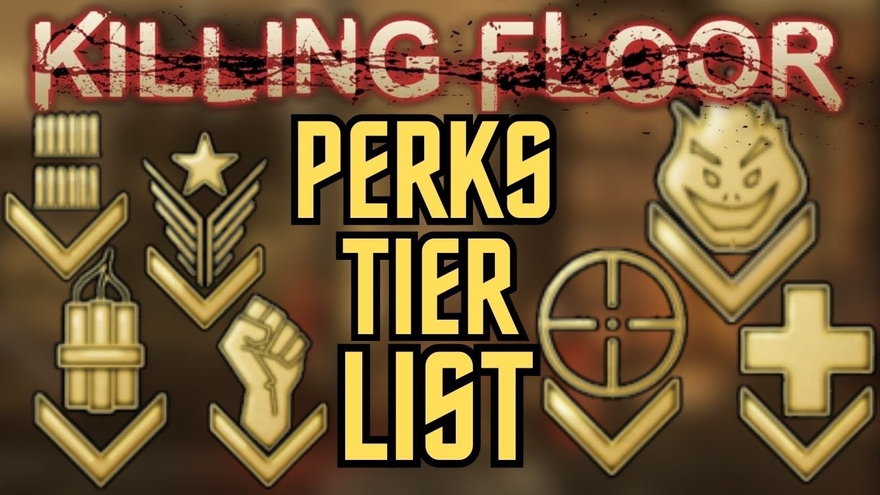 Список уровней перков Killing Floor 1 в 2023 году...