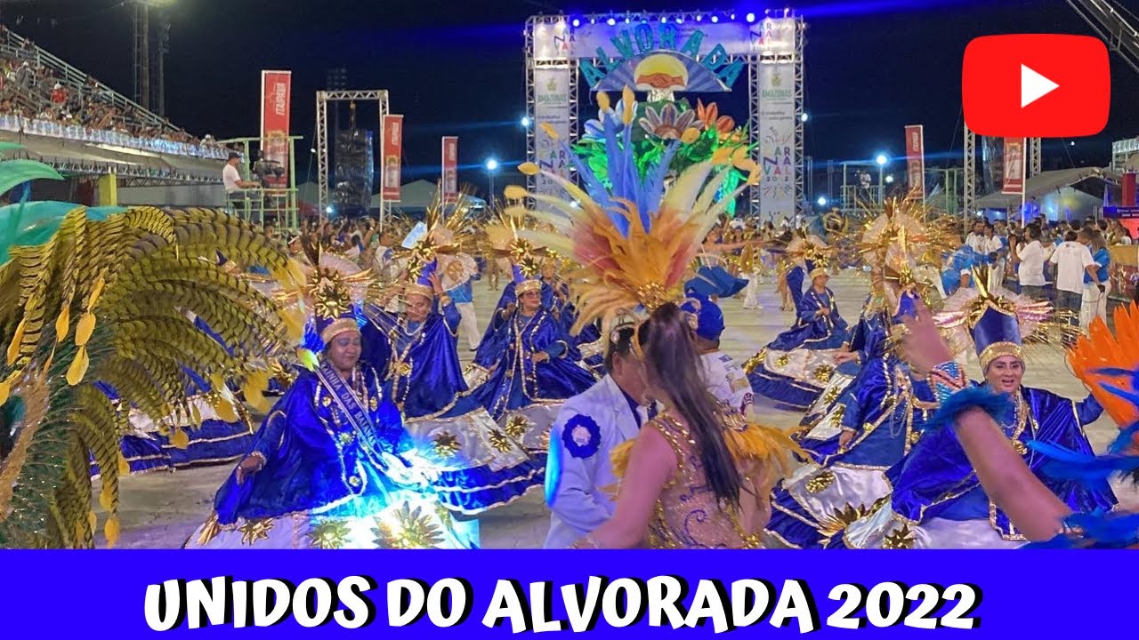 GRES UNIDOS DO ALVORADA 2022 | LIVE CARNAVAL DE MANAUS #carnaval2022