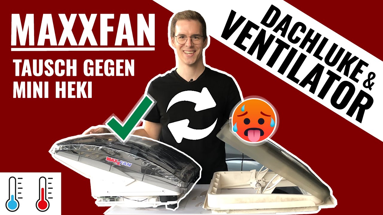 MAXXFAN Deluxe DACHVENTILATOR. Einbau & Tausch geg. Mini Heki Dachluke. Ducato Kastenwagen Wohnmobil