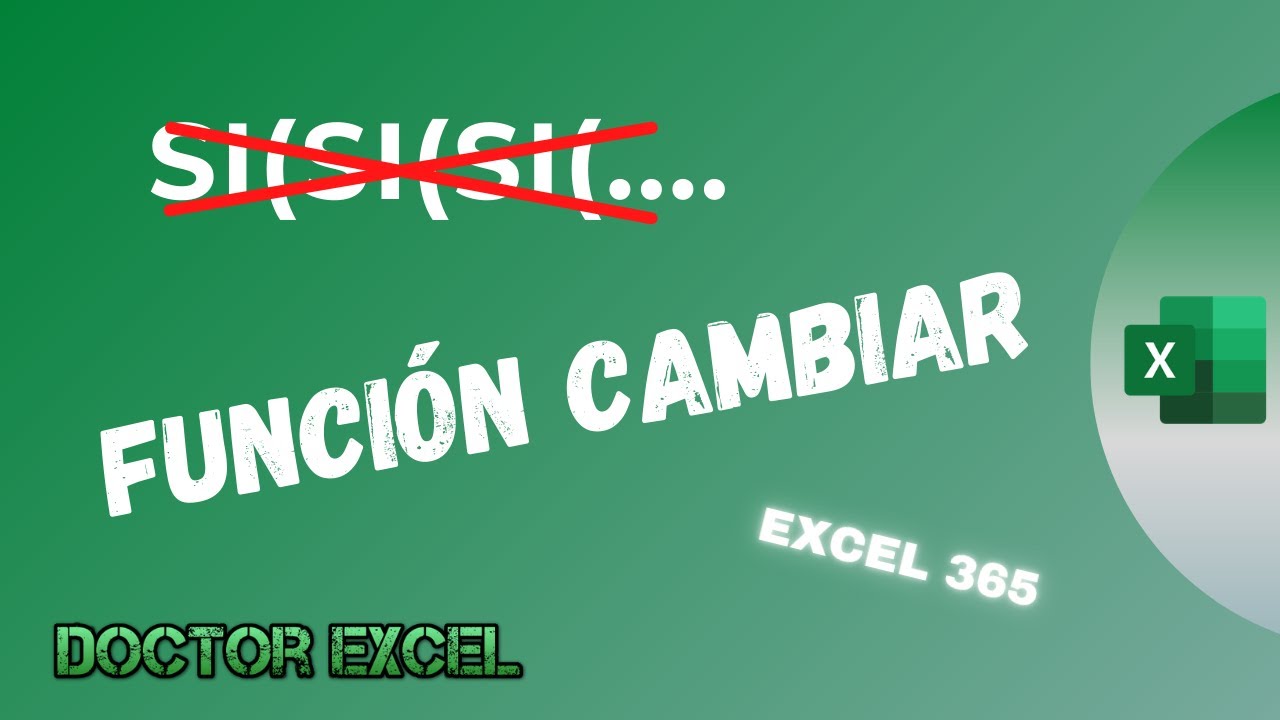 La función CAMBIAR en EXCEL 365  - [FUNCIONES LÓGICAS]