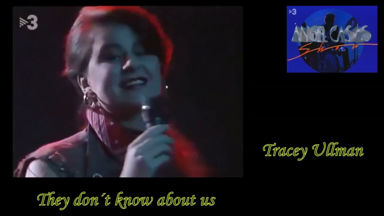 They don´t know about us/Tracey Ullman  1984