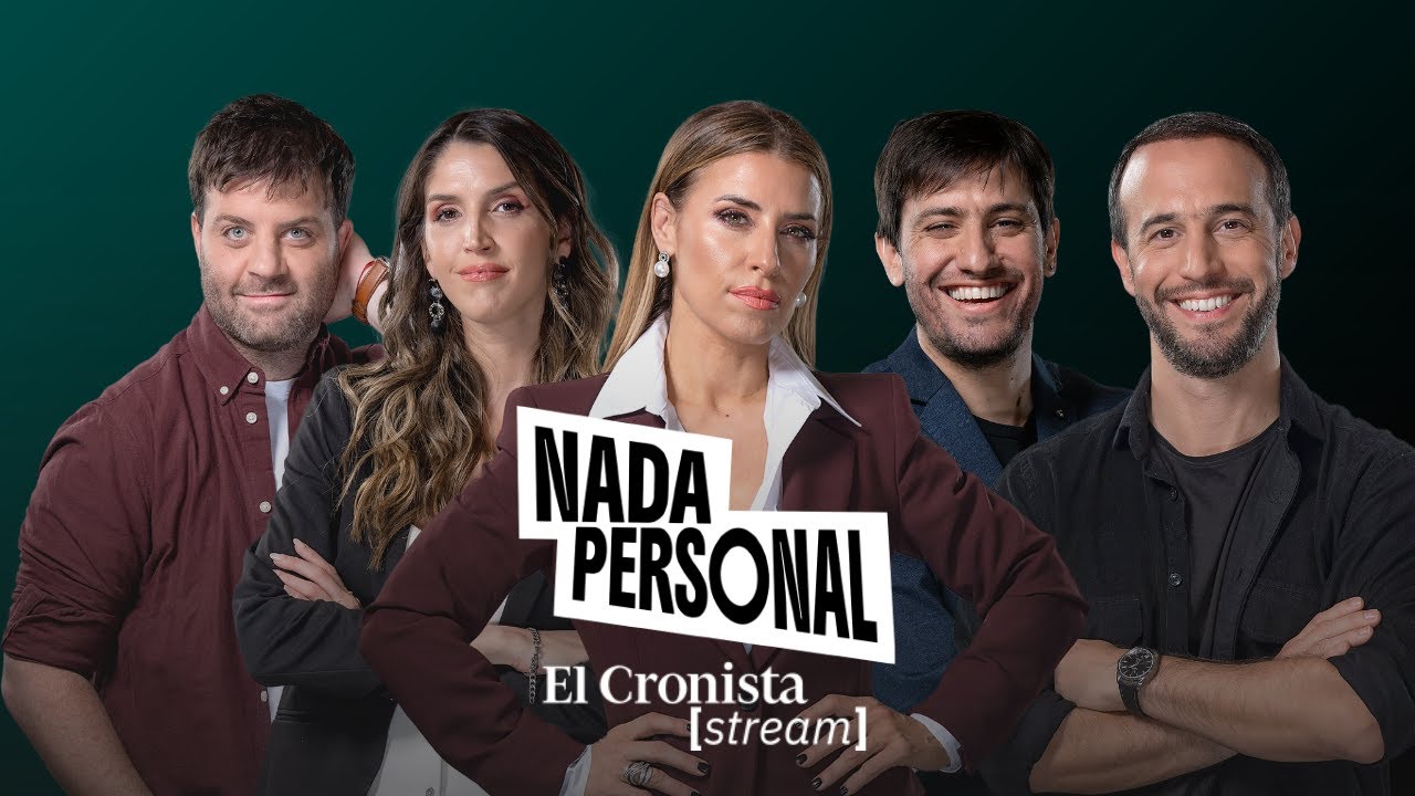 NADA PERSONAL con Mariana Brey, Jairo Straccia, Yosovitch, Flor Barragan, Nacho Gir&oacute;n | EL CRONISTA