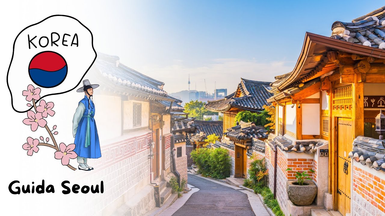SEOUL CONSIGLI di VIAGGIO: La GUIDA fai da te 🇰🇷