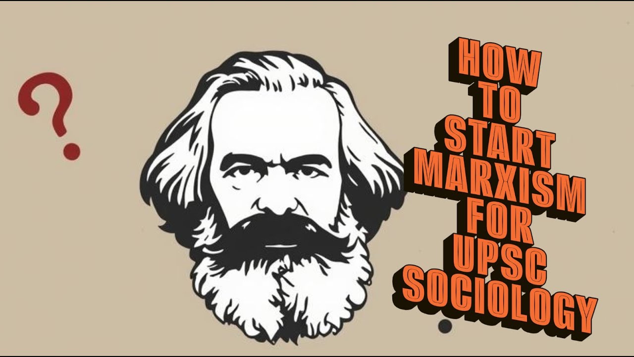 Lec4.Marxism-Introduction | Haralambos Orange Book | Sociology Optional for UPSC #sociologyoptional