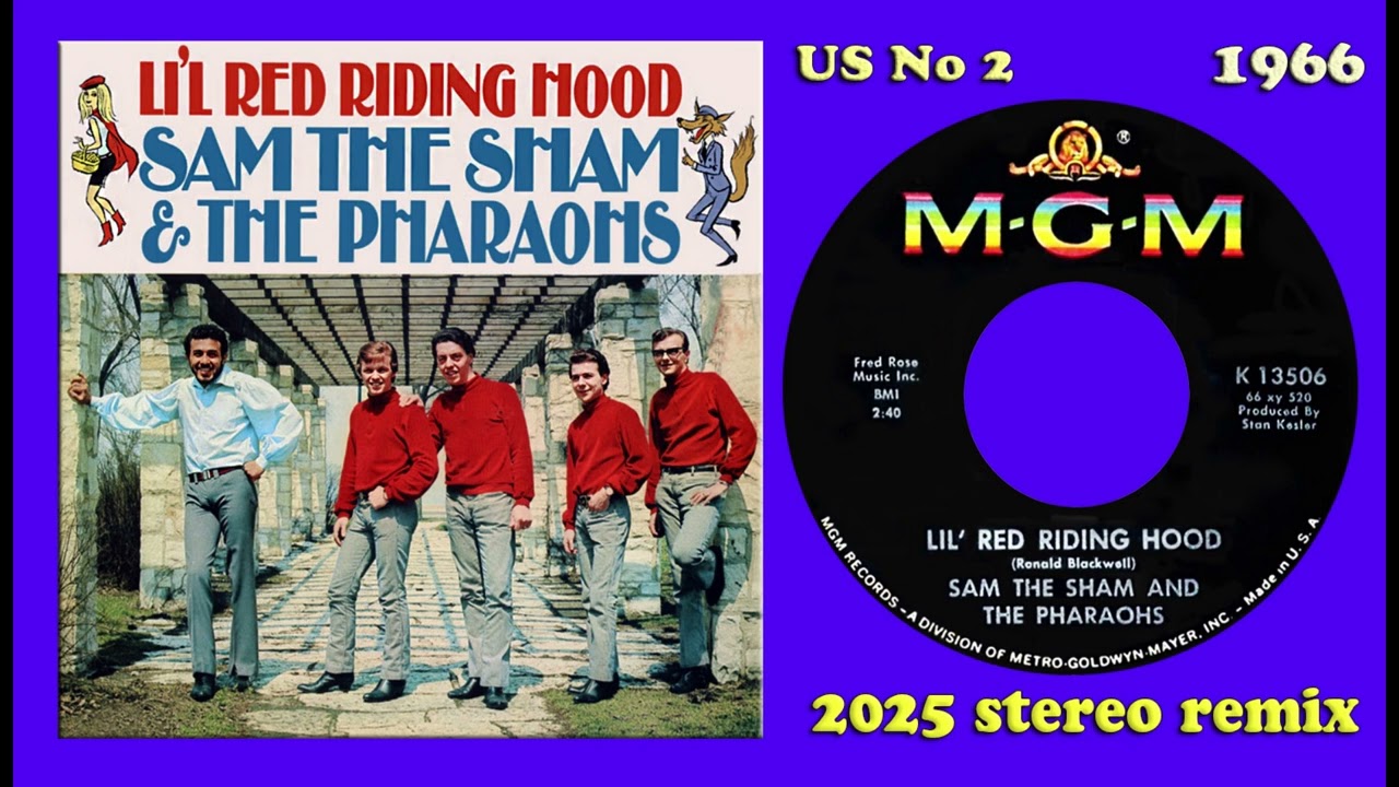 Sam the Sham & the Pharaohs - Little Red Riding Hood - 2025 stereo remix