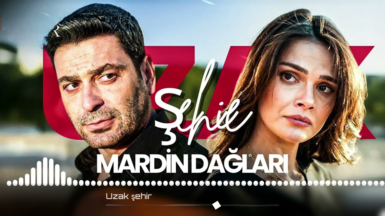 Uzak Şehir - Mardin Dağları | Dizi Müziği