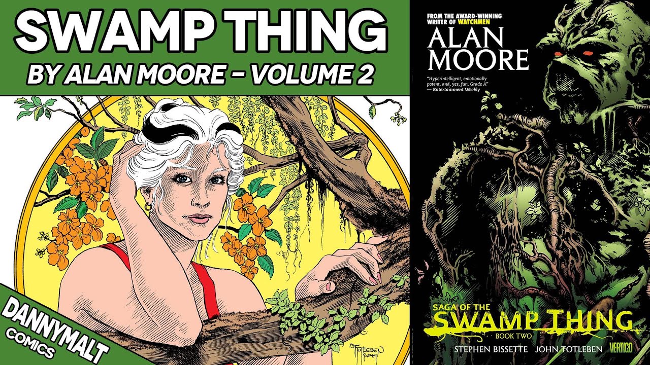 Swamp Thing by Alan Moore Volume 2 of 6 (1985) - Comic Story Explained