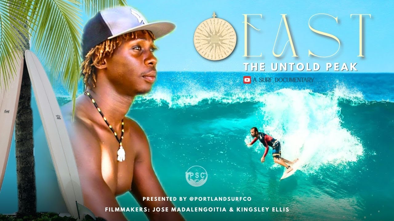 EAST: The Untold Peak (A Jamaican Surf Documentary)