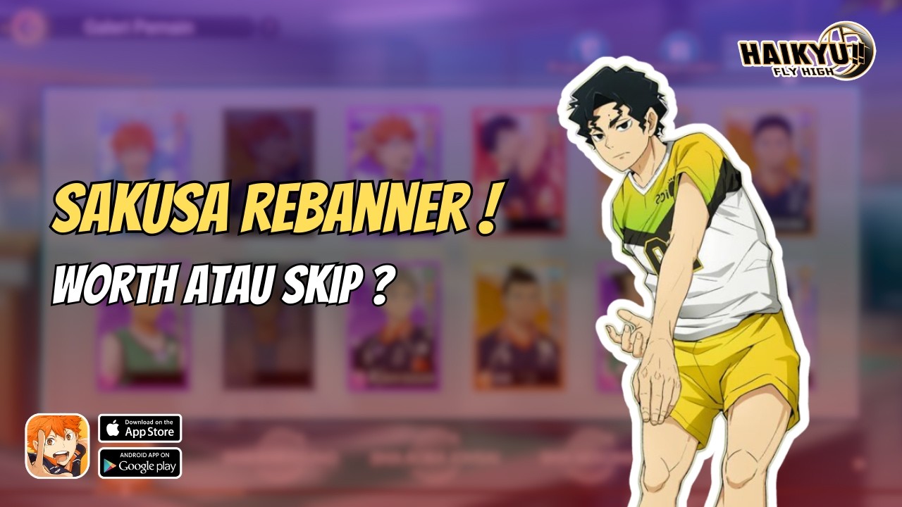 Rebanner Sakusa: Masih Worth It untuk di Gacha ? - HAIKYU!! FLYHIGH