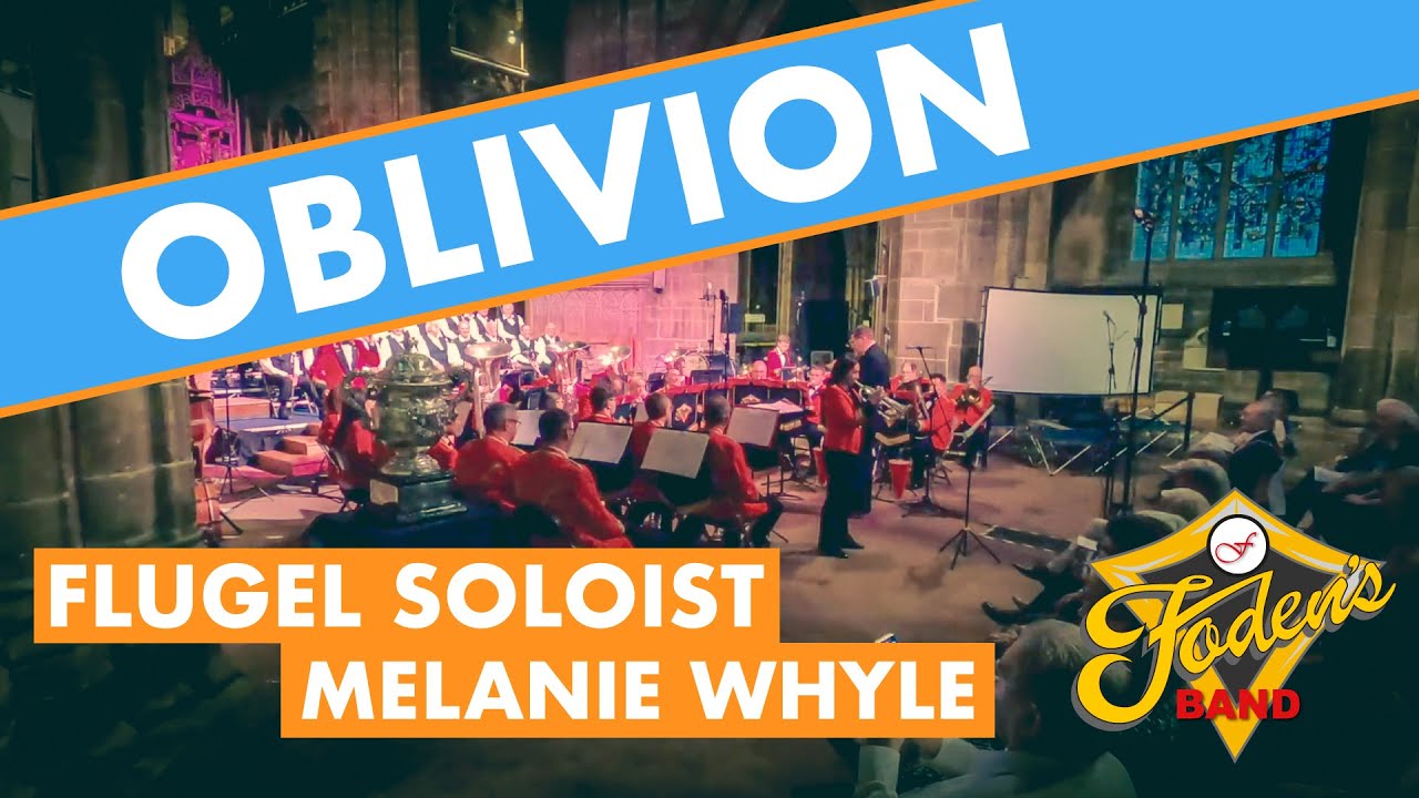 Oblivion | Flugel Soloist Melanie Whyle | Foden's Band