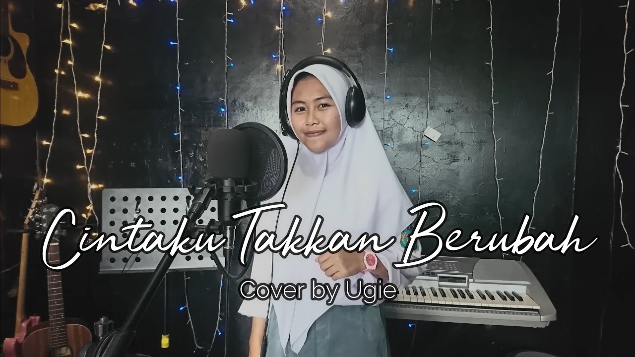 Cintaku Takkan Berubah - Anie Carera (Cover Ugie)
