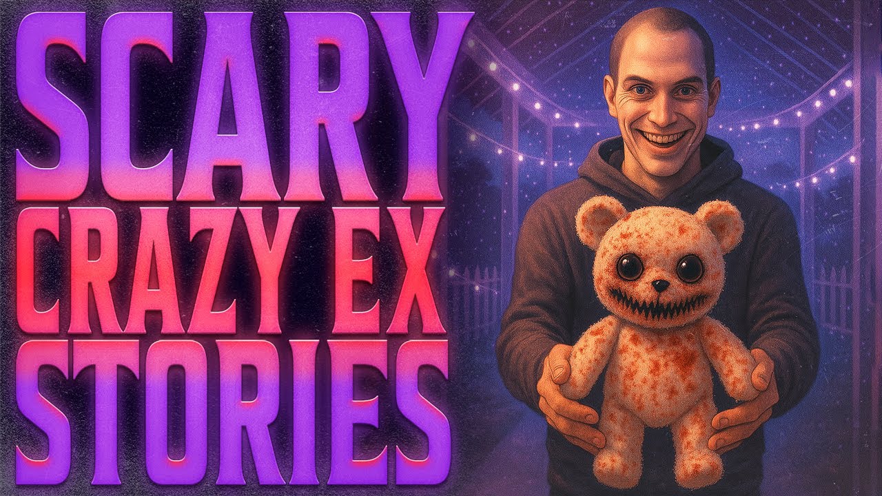 14 True Scary Crazy Ex Horror Stories | True Scary Stories
