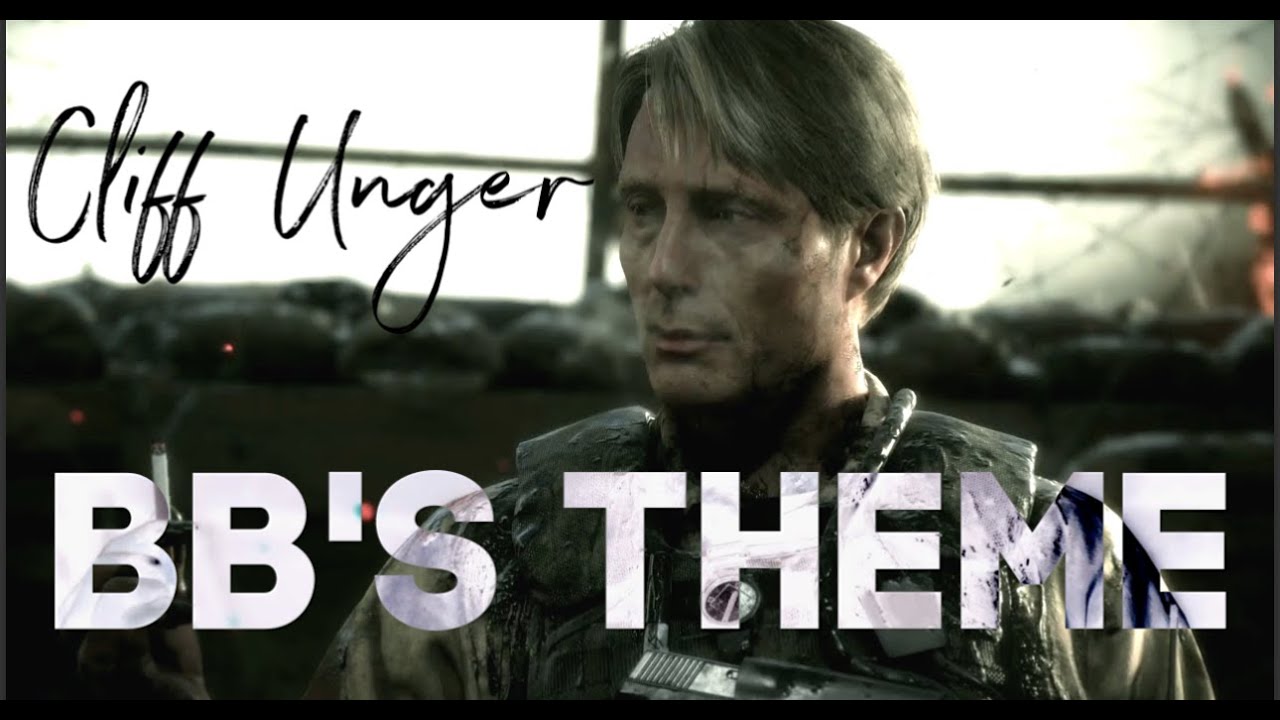 Cliff Unger | BB's theme | Death Stranding