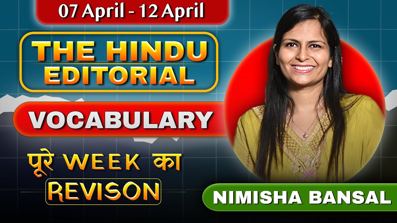 Weekly Vocabulary Revision | Most important words from The Hindu Editorial | Nimisha Bansal