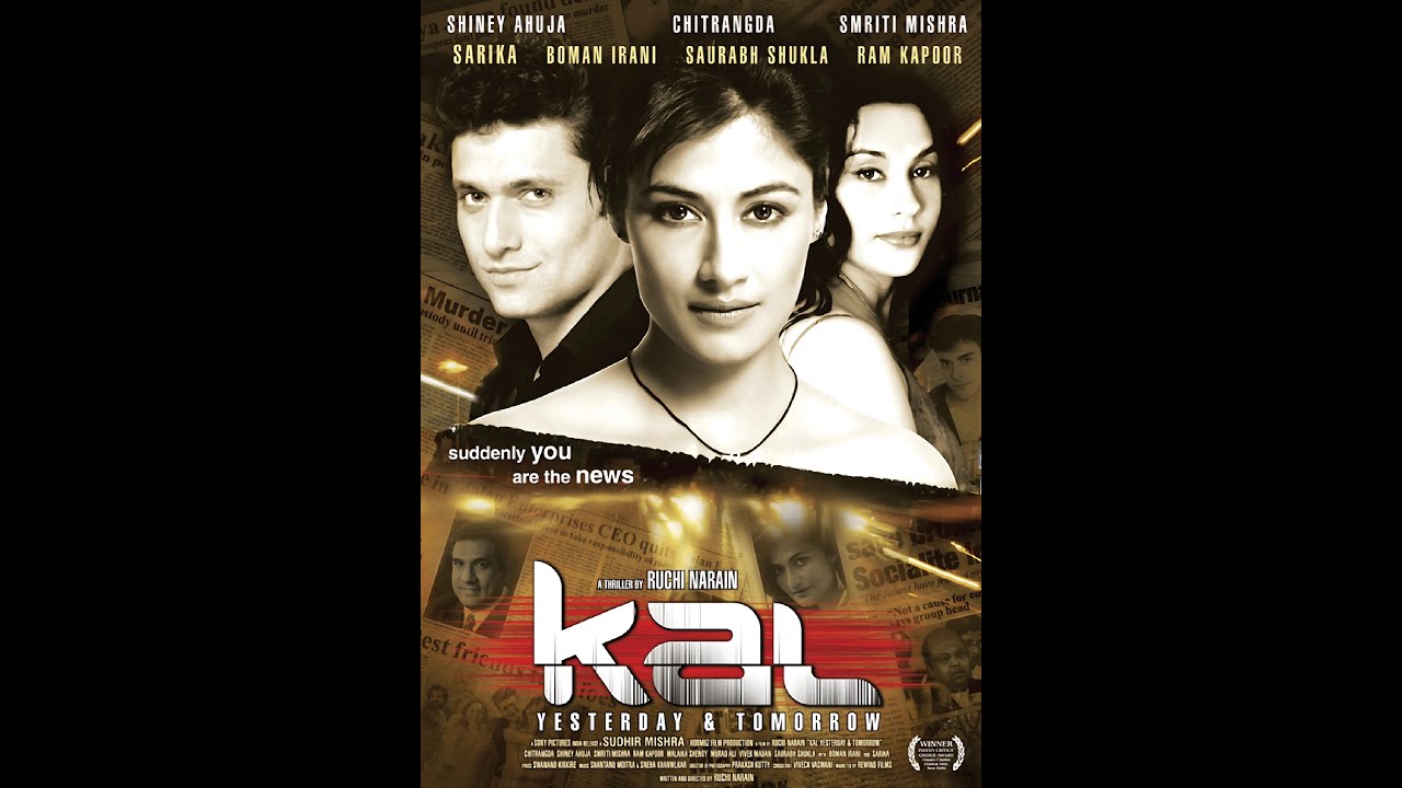 Kal Full Bollywood Movie | Shiney Ahuja | Chitrangda Singh | Ram Kapoor