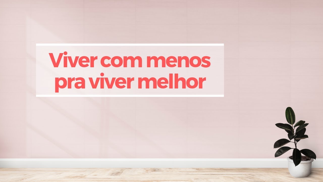 Você consegue VIVER COM MENOS? #5 ATITUDE MINIMALISTA do mês