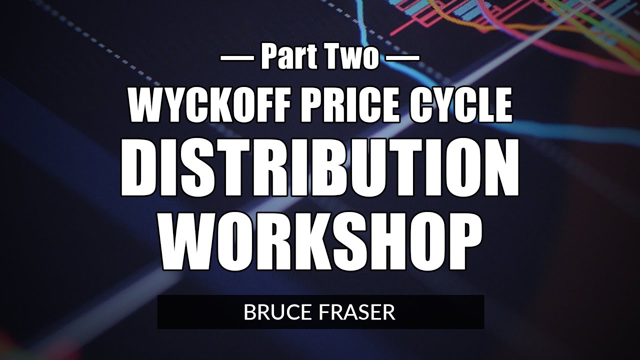 Distribution Workshop Part II | Bruce Fraser | Power Charting (04.09.21)