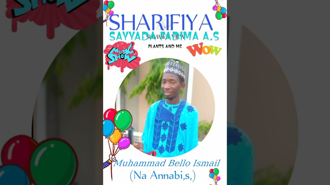 BELLO NA ANNABI, SHARIFIYA 08130499855