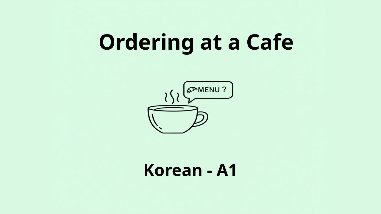 Ordering at a Cafe | Korean A1 Listening Practice