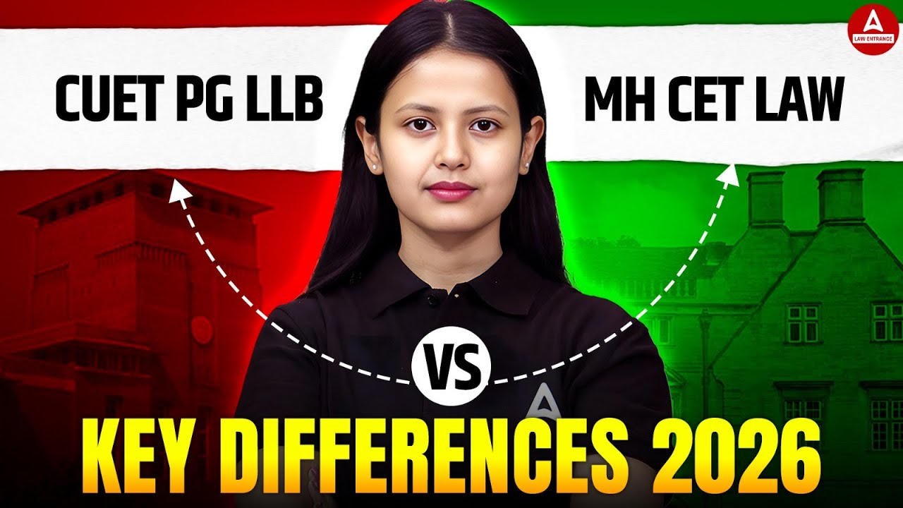 CUET PG LLB vs MH CET Law 2026 | Full Comparison: Eligibility, Exam Pattern, Syllabus & Universities