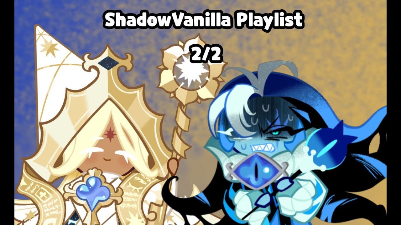 ShadowVanilla Playlist (Part 2/2) | Cookie Run: Kingdom