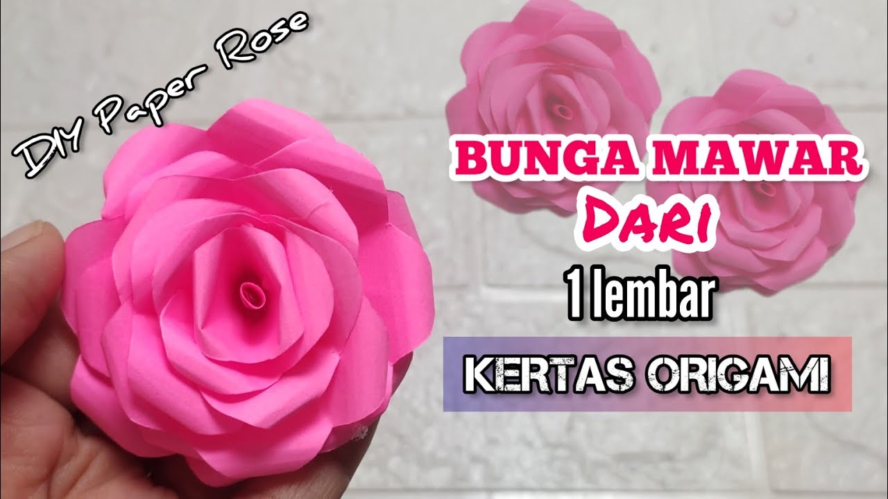 BUNGA MAWAR DARI KERTAS ORIGAMI/KERTAS LIPAT | DIY PAPER ROSE VERY EASY