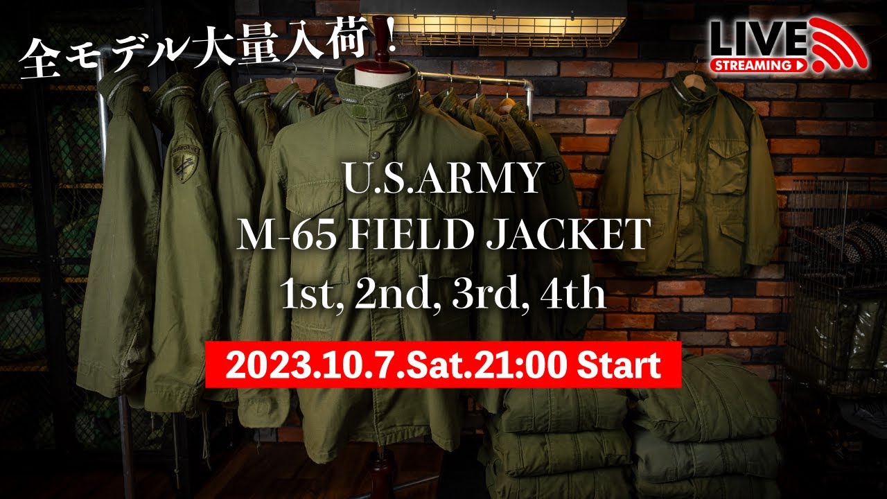 【LIVE】US ARMY M-65フィールドジャケット全モデル大量入荷！希少な1stや2ndモデルも一挙にご紹介！