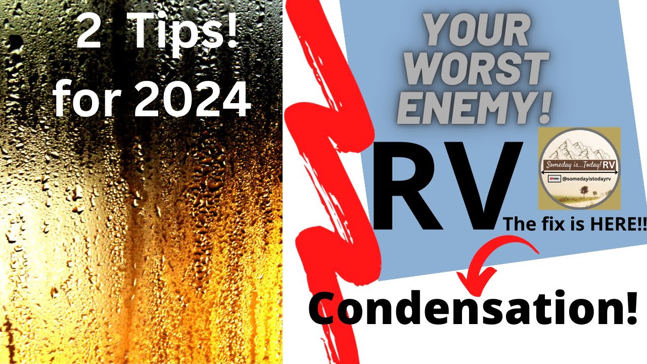 Top 2 RV Condensation Answers in 2024! - How to FIX the Moisture Monster! @somedayistodayrv