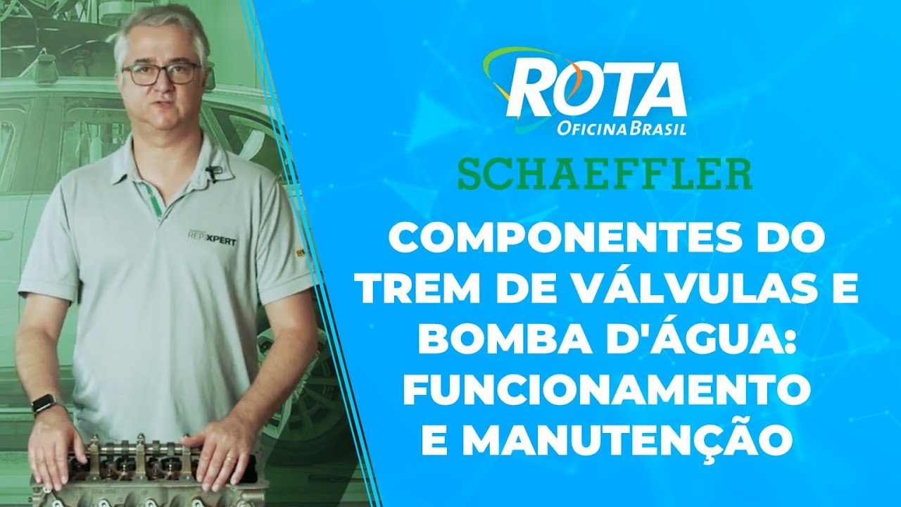 Rota Oficina Brasil: Schaeffler - Componentes do trem de válvulas e Bomba d'água