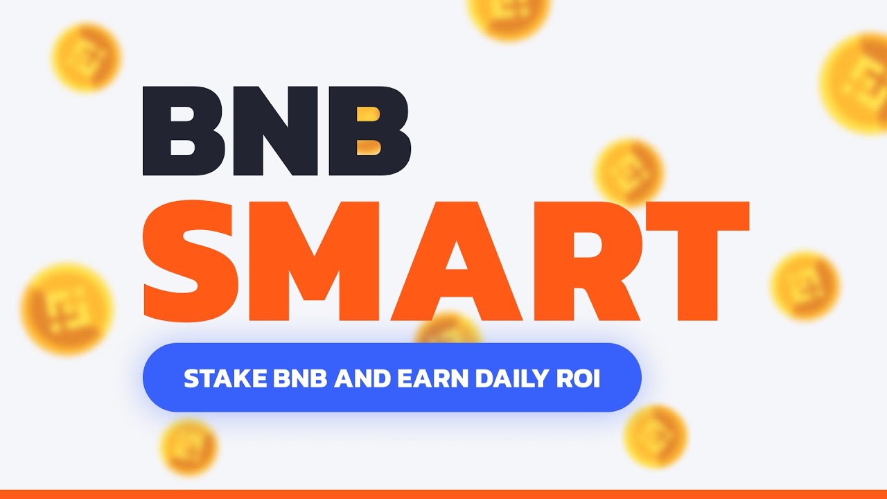 Stake BNB and Earn Daily ROI | BNBSMART