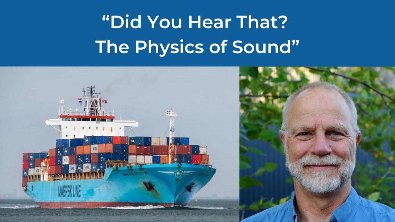 The Future of Oceans lecture series - Did You Hear That? The Physics of Sound