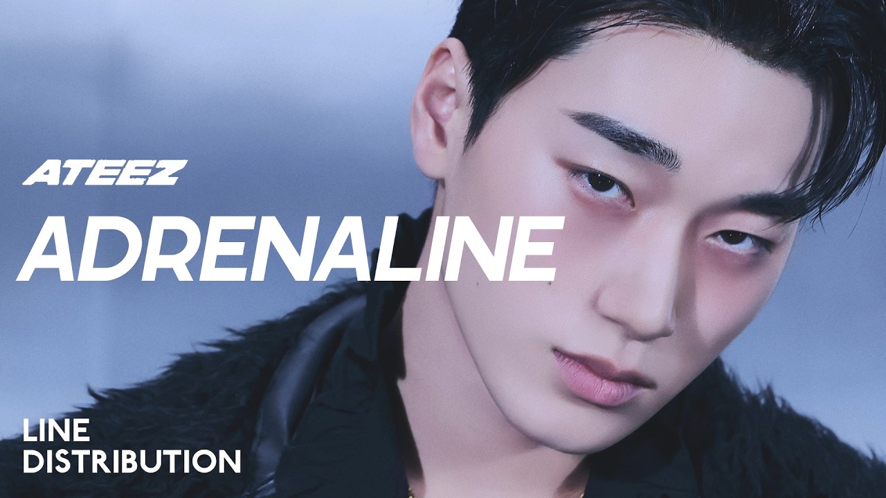 ATEEZ &mdash; Adrenaline | Line Distribution